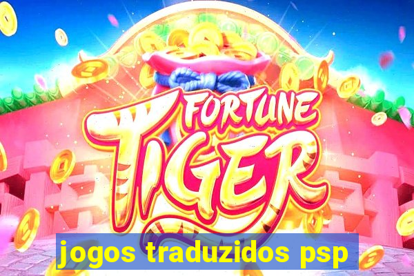 jogos traduzidos psp